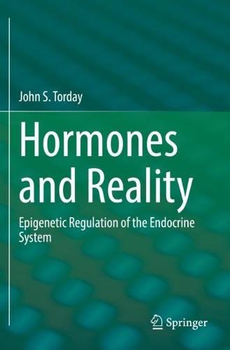 Бумажная книга «Hormones and Reality: Epigenetic Regulation of the Endocrine System», автор Джон С. Тордей - фото №1