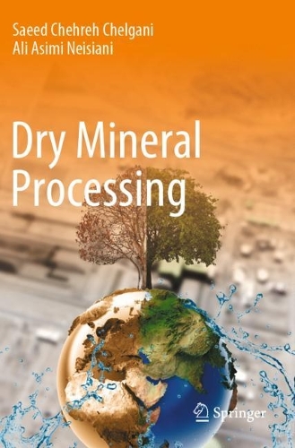 Паперова книга «Dry Mineral Processing», авторів Алі Асімі Нейсіані, Саїд Чехрех Челгані - фото №1