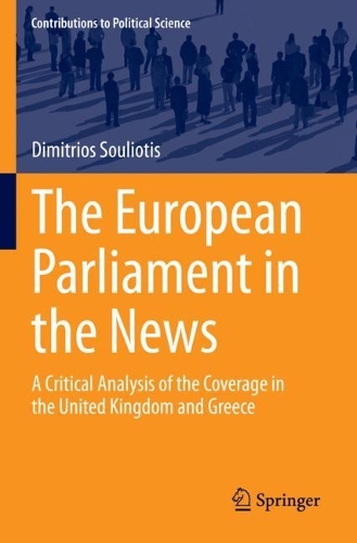 Бумажная книга «The European Parliament in the News: A Critical Analysis of the Coverage in the United Kingdom and Greece», автор Димитриос Сулиотис - фото №1