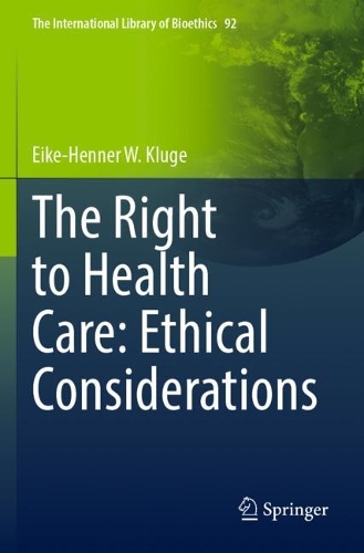 Бумажная книга «The Right to Health Care: Ethical Considerations», автор Эйке-Хеннер У. Клюге - фото №1