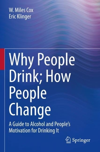 Бумажная книга «Why People Drink; How People Change: A Guide to Alcohol and People’s Motivation for Drinking It», авторов Эрик Клингер, У. Майлз Кокс - фото №1