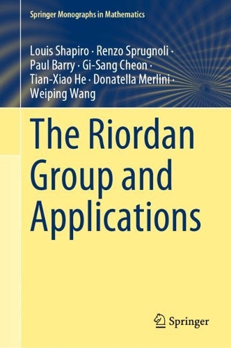 Бумажная книга «The Riordan Group and Applications», авторов Донателла Мерлини, Ги-Санг Чхон, Луис Шапиро, Ренцо Спругноли, Тянь-Сяо Хэ, Вэйпин Ван - фото №1