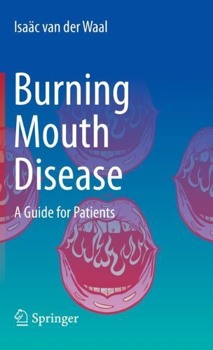 Бумажная книга «Burning Mouth Disease: A Guide for Patients», автор Исаак Ван дер Ваал - фото №1