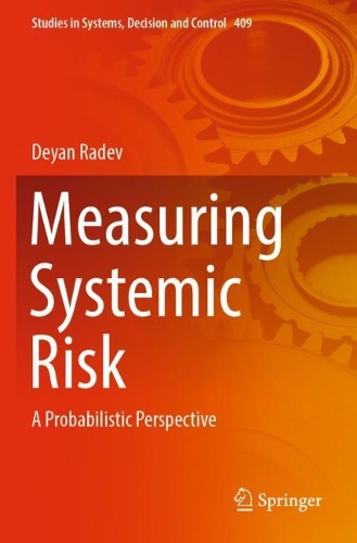 [object Object] «Measuring Systemic Risk: A Probabilistic Perspective», автор Деян Радев - фото №1