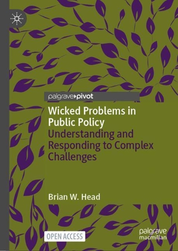 Бумажная книга «Wicked Problems in Public Policy: Understanding and Responding to Complex Challenges», автор Брайан В. Хэд - фото №1