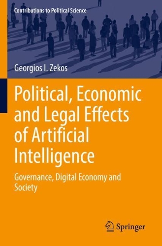 Бумажная книга «Political, Economic and Legal Effects of Artificial Intelligence: Governance, Digital Economy and Society», автор Георгиос И. Зекос - фото №1