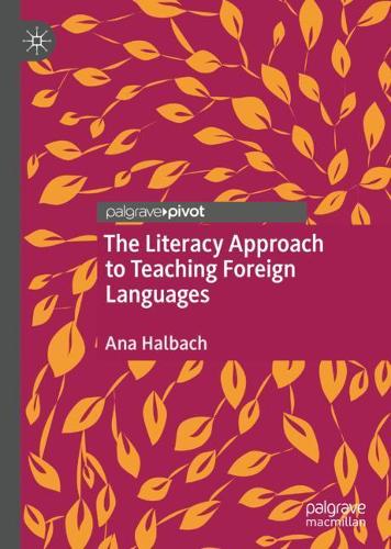 [object Object] «The Literacy Approach to Teaching Foreign Languages», автор Ана Хальбах - фото №1