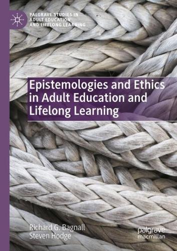 Паперова книга «Epistemologies and Ethics in Adult Education and Lifelong Learning», авторів Річард Г. Бегнолл, Стівен Ходж - фото №1