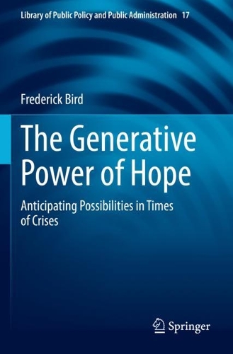 Бумажная книга «The Generative Power of Hope: Anticipating Possibilities in Times of Crises», автор Фредерик Берд - фото №1