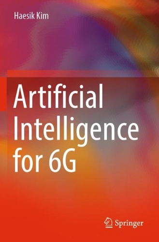 Бумажная книга «Artificial Intelligence for 6G», автор Хаесик Ким - фото №1