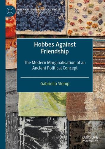 Бумажная книга «Hobbes Against Friendship: The Modern Marginalisation of an Ancient Political Concept», автор Габриэлла Сломп - фото №1