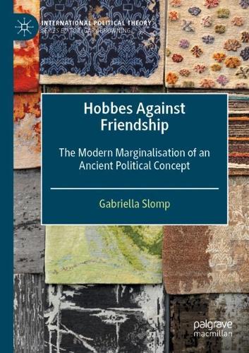 Бумажная книга «Hobbes Against Friendship: The Modern Marginalisation of an Ancient Political Concept», автор Габриэлла Сломп - фото №1