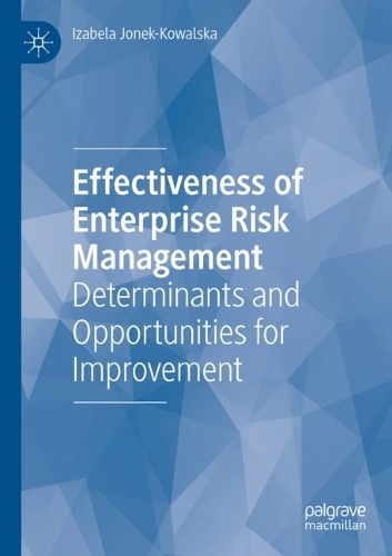 Паперова книга «Effectiveness of Enterprise Risk Management: Determinants and Opportunities for Improvement», автор Ізабела Йонек-Ковальська - фото №1