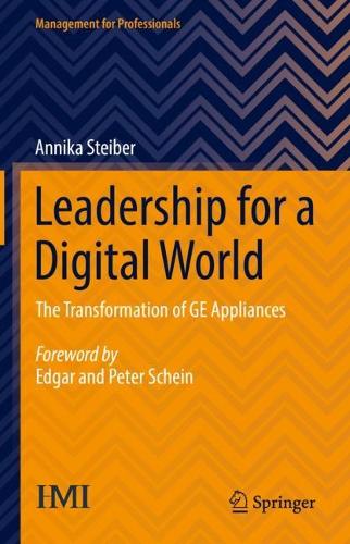 Бумажная книга «Leadership for a Digital World: The Transformation of GE Appliances», автор Анника Штайбер - фото №1