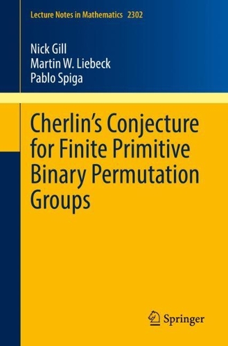 [object Object] «Cherlin’s Conjecture for Finite Primitive Binary Permutation Groups», авторов Мартин В. Либек, Ник Гилл, Пабло Спига - фото №1