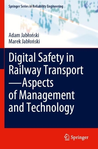 [object Object] «Digital Safety in Railway Transport—Aspects of Management and Technology», авторов Адам Яблоньски, Марек Яблоньски - фото №1