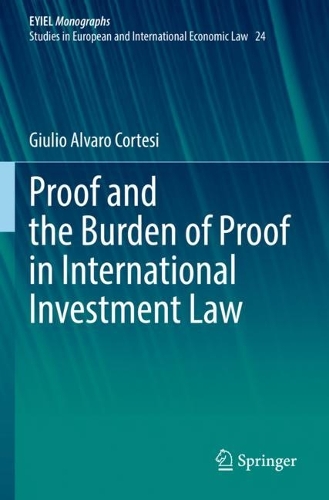 Бумажная книга «Proof and the Burden of Proof in International Investment Law», автор Джулио Альваро Кортези - фото №1