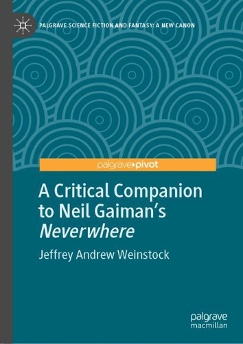 Бумажная книга «A Critical Companion to Neil Gaiman's "Neverwhere"», автор Джеффри Эндрю Вайнсток - фото №1