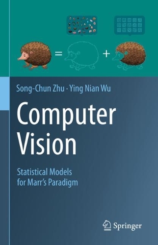 [object Object] «Computer Vision: Statistical Models for Marr's Paradigm», авторів Сонг-Чун Чжу, Ін Нянь Ву - фото №1