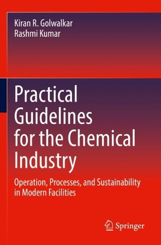 Паперова книга «Practical Guidelines for the Chemical Industry: Operation, Processes, and Sustainability in Modern Facilities», авторів Кіран Р. Голвалкар, Рашмі Кумар - фото №1
