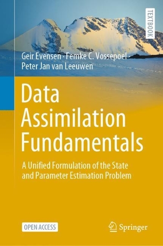 Паперова книга «Data Assimilation Fundamentals: A Unified Formulation of the State and Parameter Estimation Problem», авторів Фемке К. Воссепул, Гейр Евенсен, Пітер Ян ван Левен - фото №1