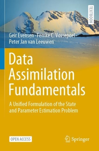 Бумажная книга «Data Assimilation Fundamentals: A Unified Formulation of the State and Parameter Estimation Problem», авторов Фемке К. Воссепул, Гейр Эвенсен, Питер Ян ван Левен - фото №1
