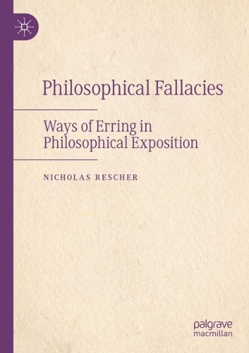 Бумажная книга «Philosophical Fallacies: Ways of Erring in Philosophical Exposition», автор Николас Решер - фото №1