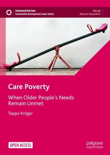 Бумажная книга «Care Poverty: When Older People’s Needs Remain Unmet», автор Теппо Крогер - фото №1