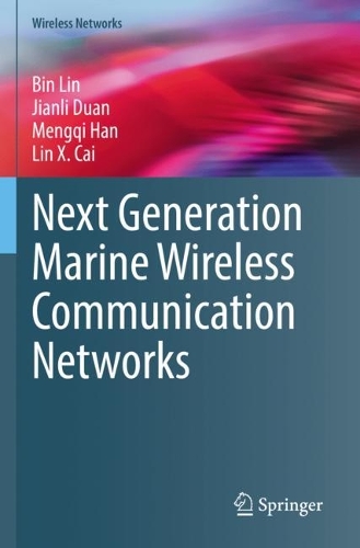 [object Object] «Next Generation Marine Wireless Communication Networks», авторів Бін Лін, Цзяньлі Дуань, Лінь X. Цай, Менці Хань - фото №1