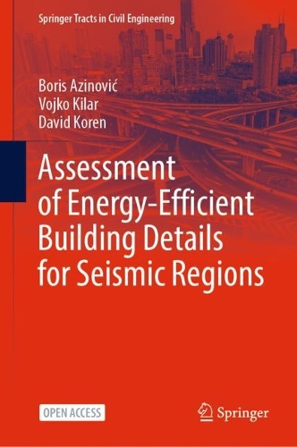 Бумажная книга «Assessment of Energy-Efficient Building Details for Seismic Regions», авторов Борис Азинович, Дэвид Корен, Войко Килар - фото №1