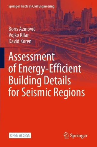 Бумажная книга «Assessment of Energy-Efficient Building Details for Seismic Regions», авторов Борис Азинович, Дэвид Корен, Войко Килар - фото №1