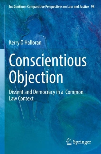 Паперова книга «Conscientious Objection: Dissent and Democracy in a Common Law Context», автор Керрі О'Халлоран - фото №1