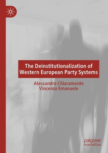 Паперова книга «The Deinstitutionalization of Western European Party Systems», авторів Алессандро Кьярамонте, Вінченцо Емануеле - фото №1