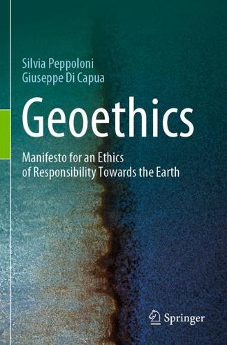 Бумажная книга «Geoethics: Manifesto for an Ethics of Responsibility Towards the Earth», авторов Джузеппе Ди Капуа, Сильвия Пепполони - фото №1