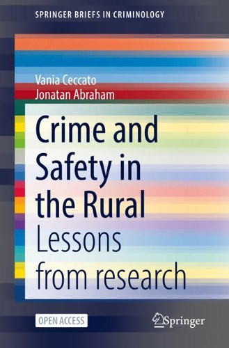 Бумажная книга «Crime and Safety in the Rural: Lessons from research», авторов Джонатан Абрахам, Ваня Чеккато - фото №1