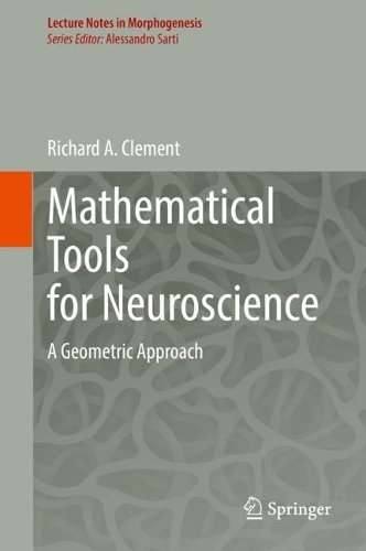[object Object] «Mathematical Tools for Neuroscience: A Geometric Approach», автор Річард А. Клемент - фото №1