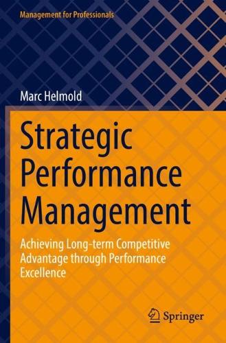 Паперова книга «Strategic Performance Management: Achieving Long-term Competitive Advantage through Performance Excellence», автор Марк Гельмольд - фото №1