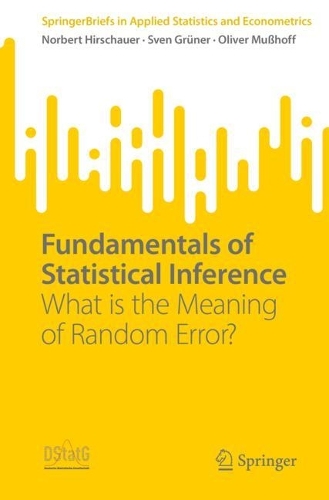[object Object] «Fundamentals of Statistical Inference: What is the Meaning of Random Error?», авторів Норберт Гіршауер, Олівер Мюсхофф, Свен Грюнер - фото №1