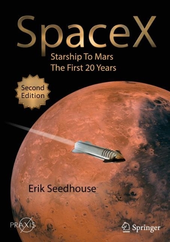 Бумажная книга «SpaceX: Starship to Mars – The First 20 Years», автор Эрик Сидхаус - фото №1