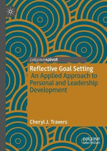 Бумажная книга «Reflective Goal Setting: An Applied Approach to Personal and Leadership Development», автор Шерил Дж. Трэверс - фото №1