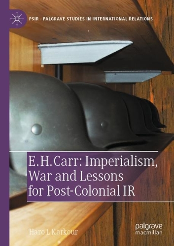 Бумажная книга «E. H. Carr: Imperialism, War and Lessons for Post-Colonial IR», автор Харо Л. Каркур - фото №1