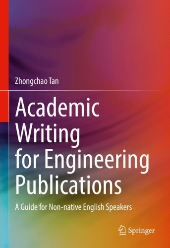 [object Object] «Academic Writing for Engineering Publications: A Guide for Non-native English Speakers», автор Чжунчао Тан - фото №1