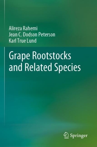 Паперова книга «Grape Rootstocks and Related Species», авторів Аліреза Рахемі, Жан К. Додсон Петерсон, Карл Тру Лунд - фото №1