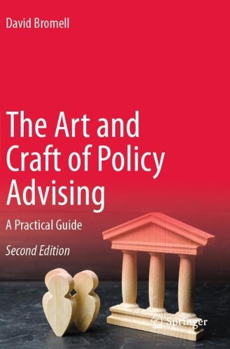 Бумажная книга «The Art and Craft of Policy Advising: A Practical Guide», автор Дэвид Бромелл - фото №1
