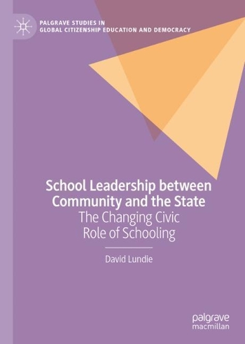 Бумажная книга «School Leadership between Community and the State: The Changing Civic Role of Schooling», автор Дэвид Ланди - фото №1