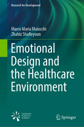 Бумажная книга «Emotional Design and the Healthcare Environment», авторов Марко Мария Майокки, Жабиз Шафиюн - фото №1