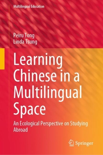 Паперова книга «Learning Chinese in a Multilingual Space: An Ecological Perspective on Studying Abroad», авторів Лінда Цун, Пейру Тонг - фото №1