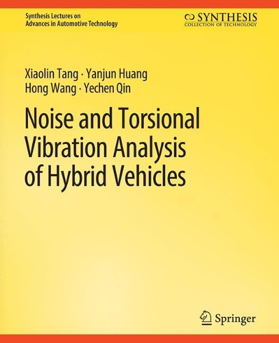 [object Object] «Noise and Torsional Vibration Analysis of Hybrid Vehicles», авторів Хонг Ван, Сяолінь Тан, Яньцзюнь Хуан, Єчен Цинь - фото №1