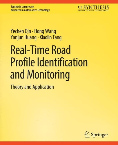 [object Object] «Real-Time Road Profile Identification and Monitoring: Theory and Application», авторів Хонг Ван, Сяолінь Тан, Яньцзюнь Хуан, Єчен Цинь - фото №1