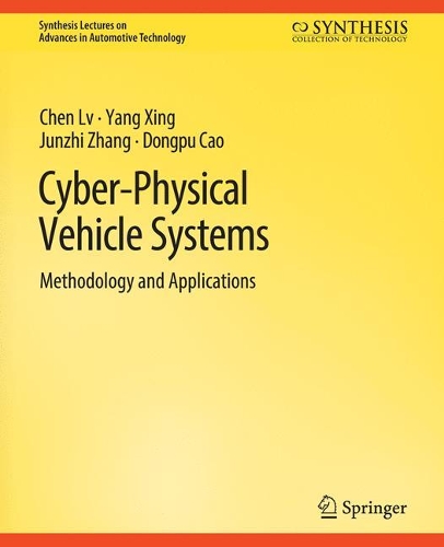 [object Object] «Cyber-Physical Vehicle Systems: Methodology and Applications», авторів Чен Лв, Донгпу Цао, Цзюньчжи Чжан, Ян Сінь - фото №1